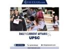 Get the best Daily Current Affairs for UPSC with iasexam.com