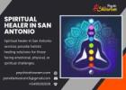 Spiritual Healer in San Antonio – Experience Healing and Inner Peace