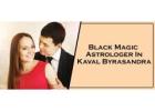 Black Magic Astrologer in Kaval Byrasandra