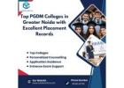 Top PGDM Colleges in Greater Noida with Excellent Placement Records