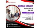 Mortgage Specialist to Save Your Money