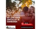 Ex Love Back Specialist in Edinburgh – Rekindle Your Relationship