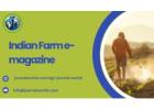 Indian Farm e-Magazine – Your Digital Guide to Modern Agriculture