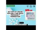 Buy MTP Kit Online for Early and Quick Pregnancy Termination