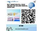 Buy Abortion Pill Pack Online for Secure Medical Abortion.