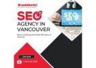 Boost Your Rankings with the Best SEO Agency in Vancouver