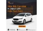 Book Kia Carnival Car Rental in Rajasthan