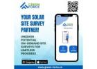 Green Force- Streamline Your Solar Site Surveys with Ease