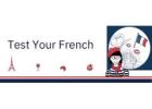 Explore the French Fluency at Test Your French