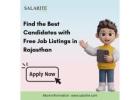 Find Top Candidates with Free Job Listings in Rajasthan