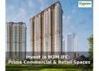 Invest in M3M IFC: Prime Commercial & Retail Spaces