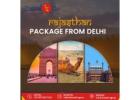 Rajasthan Tour Package from Delhi – Explore Royal Rajasthan