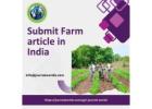 Submit Farm Articles in India – Publish with AgriJournalWorld