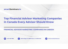 Top Financial Advisor Marketing Companies in Canada Every Advisor Should Know