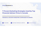 7 Proven Marketing Strategies Used by Top Financial Advisor Firms in Canada