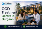 Reliable OCD Treatment Centre in Gurgaon for Mental Wellness