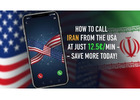 How to Call Iran from USA at Just 12.5¢/Min – Save More Today