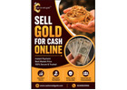 Sell Gold For Cash Online and Receive Quick Payment