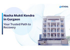 Best Nasha Mukti Kendra for Trusted Addiction Recovery Care