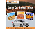Sedan Car Rental Jaipur | Affordable Sedan Hire Service