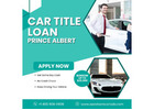 Access Cash Today With Car Title Loan Prince Albert