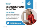 Top SEO Company in India – Boost Rankings, Traffic & Business Growth
