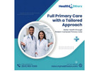 Comprehensive Primary Care Services with a Patient-First Approach