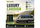 Caravan Hire Delhi to Jaipur | Luxury Caravan Rental