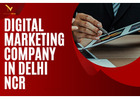 SEO, PPC & Social Media Services by a Digital Marketing Company in Delhi NCR