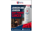 Johnson and Johnson Baby Powder Cancer Risks and Legal Rights