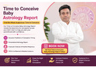 Book Personalized Time to Conceive Baby Astrology Report Now