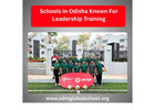 Schools in Odisha Known For Leadership Training