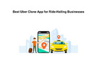 Best Uber Clone App for Ride-Hailing Businesses
