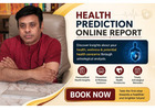 Book Your Health Prediction Online Report Today