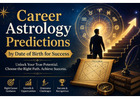 Career Astrology Predictions by Date of Birth for Success