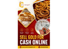 Want to sell gold for cash online?