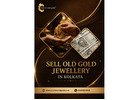 Sell Old Gold Jewellery in Kolkata at Best Price - Cash on Old Gold