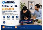 Social Media Addiction Treatment Centre in India | Mental Health Care
