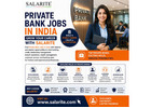 Private Bank Jobs in India | Grow Your Career with Salarite