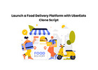 Launch a Food Delivery Platform with UberEats Clone Script
