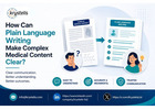 How Can Plain Language Writing Make Complex Medical Content Clear?