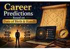 Career Predictions Based on Date of Birth & Kundli