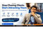 Stop Chasing Clients. Start Attracting Them.