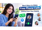Best Ways to Make Free Phone Calls Online from Your Mobile