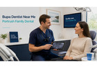 Bupa Dentist Near Me – Discover Comfortable Care at Portrush Family Dental