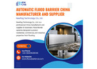 Automatic Flood Barrier China Manufacturer and Supplier - Newflag Technology Co., Ltd.