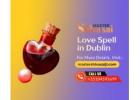 Love Spell in Dublin: Attract True Love into Your Life