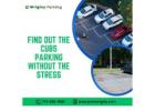 Find out the Cubs Parking Without the Stress