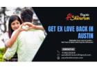 Rekindle Your Love in Austin - Get Ex Love Back in Austin