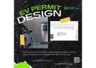 Expert EV Permit Design Services for Seamless Approvals